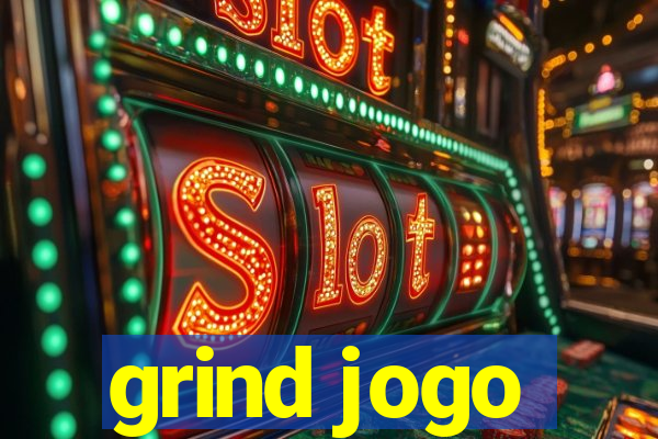 grind jogo